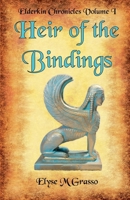 Heir of the Bindings : Elderkin Chronicles 1966887019 Book Cover