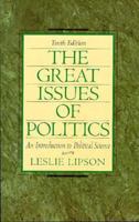 Great Issues of Politics, The:  An Introduction to Political Science 0135412374 Book Cover