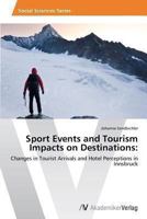 Sport Events and Tourism Impacts on Destinations 3639486129 Book Cover