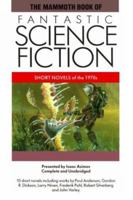 The Mammoth Book of Fantastic Science Fiction: Short Novels of the 1970s (The Mammoth Book of...series) 088184795X Book Cover