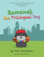 Ramonet, the Trilingual Dog 148971376X Book Cover