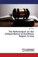 The Referendum on the Independence of Kurdistan Region in Iraq 3659807974 Book Cover