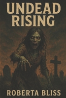 Undead Rising: Transcendendence Reborn 1545525056 Book Cover