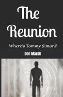 Reunion: Where's Tommy Simon? B0BF9L5C67 Book Cover