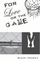 For Love or the Game 1419606298 Book Cover