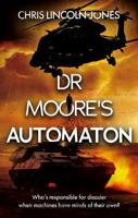 Dr Moore's Automaton 1916668070 Book Cover