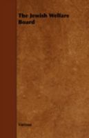 The Jewish Welfare Board 1443771627 Book Cover