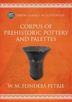 Corpus of Prehistoric Pottery and Slate Palettes B0BVGS1PVB Book Cover