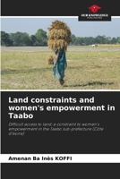 Land constraints and women's empowerment in Taabo 6209694918 Book Cover