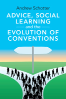 Advice, Social Learning and the Evolution of Conventions 1009048880 Book Cover