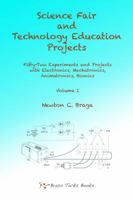 Science Fair and Technology Education Projects 0983567557 Book Cover