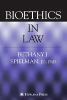Bioethics in Law B008SMJE9K Book Cover