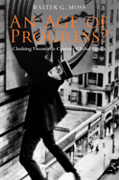 An Age of Progress?: Clashing Twentieth-century Global Forces (Anthem World History) 1843313014 Book Cover