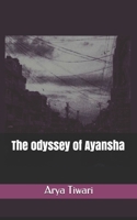 The odyssey of Ayansha B093CKNB68 Book Cover