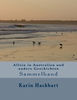 Allein in Australien und andere Geschichten: Sammelband 148411454X Book Cover