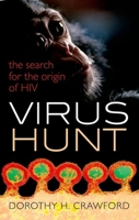 Virus Hunt: The Search for the Origin of HIV 0199641145 Book Cover