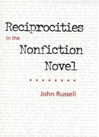 Reciprocities in the Nonfiction Novel 0820322024 Book Cover
