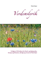 Verdenslyrik: 76 digte af 29 lyrikere fra Nord- og Sydamerika, Europa og Østasien, udvalgt og oversat af Niels Kjær 8743032028 Book Cover