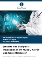 Jenseits des Skalpells: Innovationen im Mund-, Kiefer- und Gesichtsbereich (German Edition) 6207660935 Book Cover