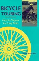 Bicycle Touring: How to Prepare for Long Rides 0899971741 Book Cover