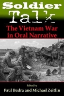 Soldier Talk: The Vietnam War in Oral Narrative 0253216974 Book Cover