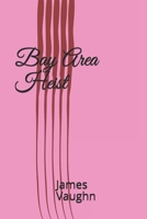 Bay Area Heist B0898Z7N4C Book Cover