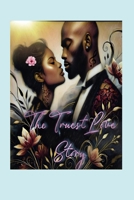 The Truest Love Story B0F3TWSRNQ Book Cover
