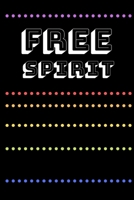 Free Spirit: Inspirational Cute Black Retro 70s Style Gratitude Note Book / Journal, 6" x 9" Ruled White Paper, 120 pages, Gift for Boy Girl Teenager Sister Brother Dad Mom 1699621748 Book Cover