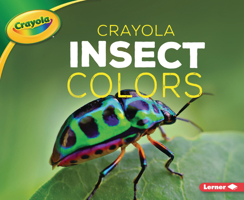 Crayola Insect Colors 1728424526 Book Cover