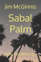 Sabal Palm: Selected Writings B0BT74V2JF Book Cover