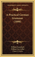 Practical German Grammar 1436809282 Book Cover