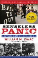 Senseless Panic: How Washington Failed America 0470640367 Book Cover