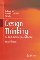 Design Thinking: Creativity, Collaboration and Culture 3031947207 Book Cover