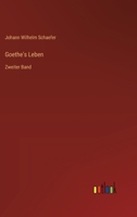 Goethe's Leben: Zweiter Band 3386464653 Book Cover