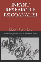 Infant Research E Psicoanalisi: Edizioni Frenis Zero 8897479383 Book Cover