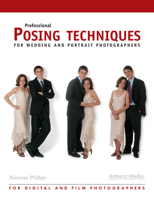Professional Posing Techniques for Wedding and Portrait Photographers 1584281707 Book Cover
