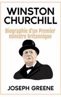 Winston Churchill : Biographie d'un Premier Ministre Britannique 1966379102 Book Cover