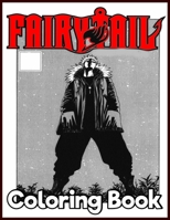 Fairy Tail: Japanese Anime Manga Coloring Book For Relieving Stress & Relaxation B09TDT5979 Book Cover