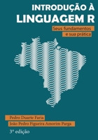 Introdução à Linguagem R: seus fundamentos e sua prática 6500430034 Book Cover