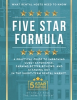 Five Star Formula: What Rental Hosts Need to Know (The How-To Queen) B0FHKX1VC7 Book Cover