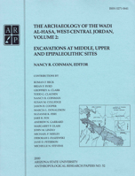 The Archaeology of the Wadi al-Hasa, West-Central Jordan. Volume 2, Excavations at Middle, Upper and Epipaleolithic Sites 0936249153 Book Cover