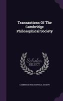 Transactions Of The Cambridge Philosophical Society 1286487846 Book Cover