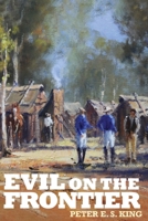 Evil on the Frontier 1763898717 Book Cover