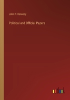 Political and Official Papers 3368170465 Book Cover