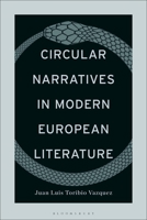 Circular Narratives in Modern European Literature 1501384910 Book Cover
