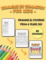 Drawing by symmetry for kids: Learn how to draw with the help of symmetry, large format drawing notebook, trace and color your drawing, 80 drawings with increasing difficulty B08T5WGGD8 Book Cover