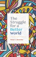 The Struggle for a Better World 1942951876 Book Cover