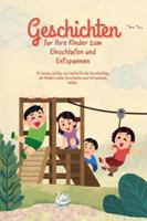 Geschichten für Ihre Kinder zum Einschlafen und Entspannen (Jugendroman) B0G4MMM68X Book Cover