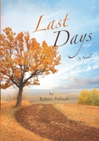 Last Days: A Novel 1483435490 Book Cover