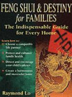 Feng Shui and Destiny for Families: The Indispensable Guide for Every Home 9812040404 Book Cover